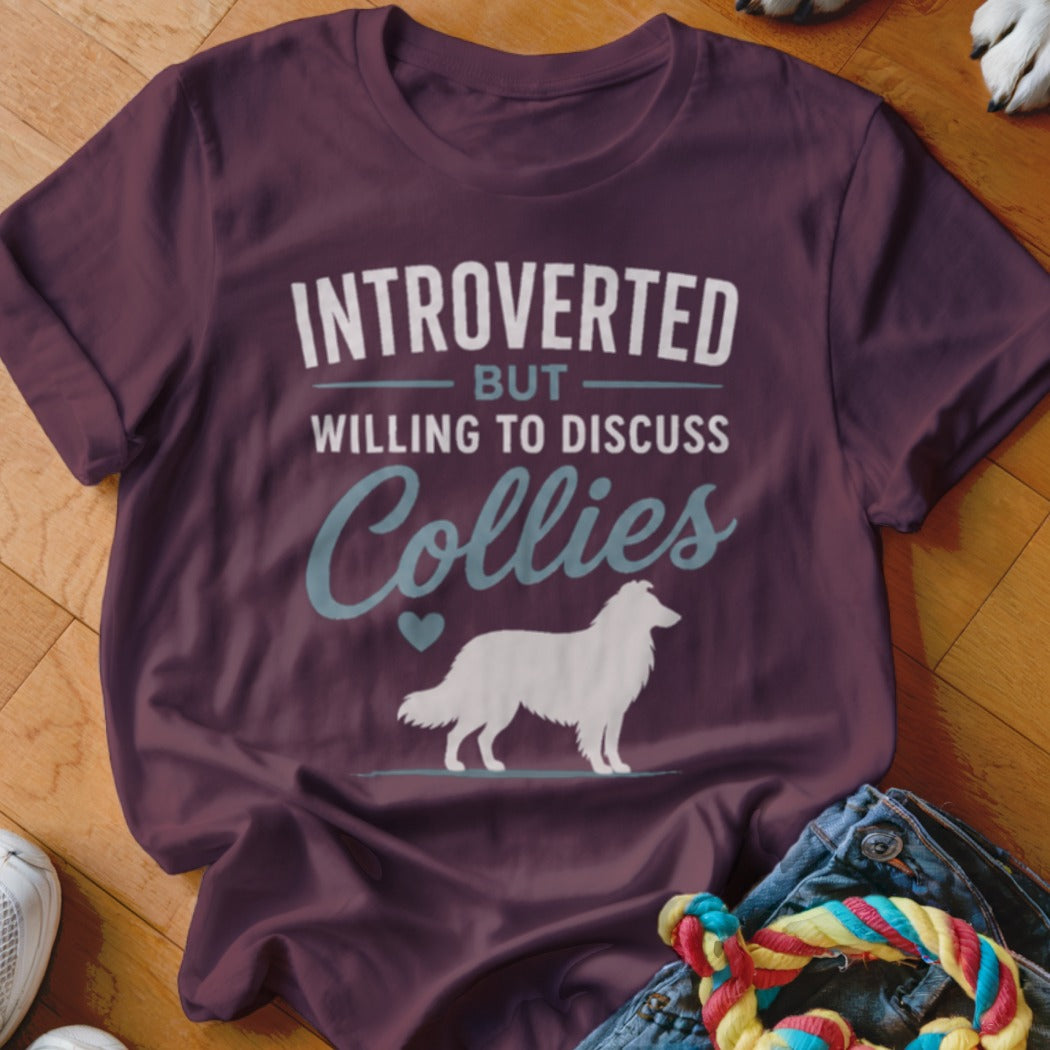 Burgundy t-shirt with "Introverted but willing to discuss Collies" text and collie silhouette.