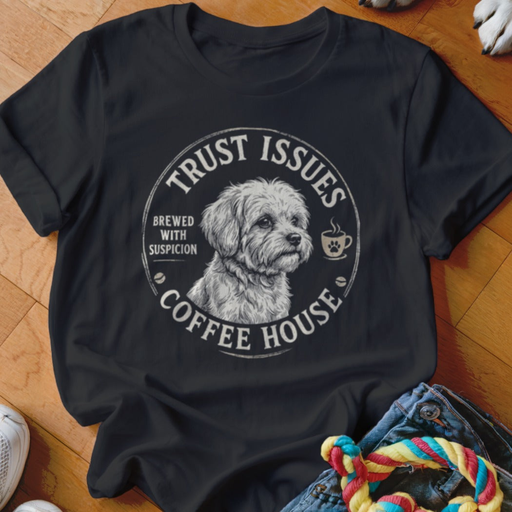 Black t-shirt with dog and text "Trust Issues Coffee House Brewed with Suspicion."