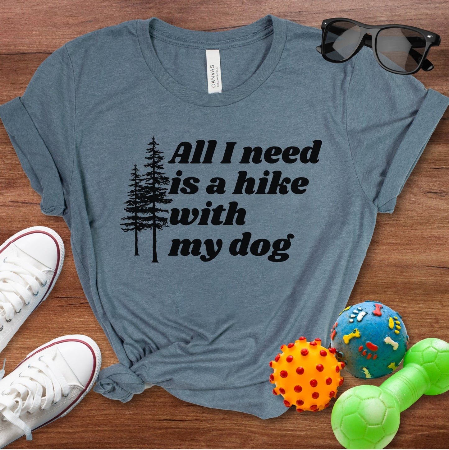 All I Need is a Hike With My Dog Shirt - The Pawsitive Initiative