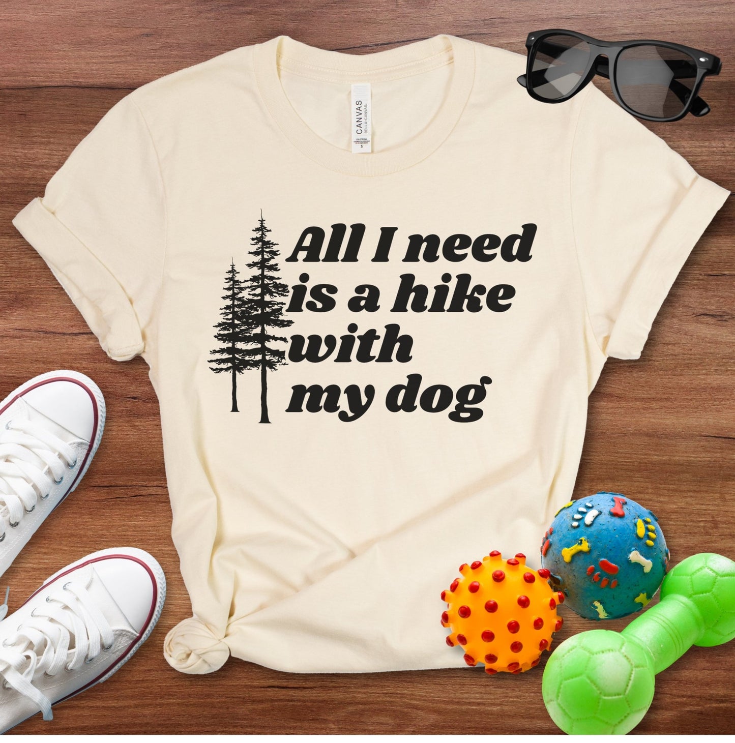 All I Need is a Hike With My Dog Shirt - The Pawsitive Initiative