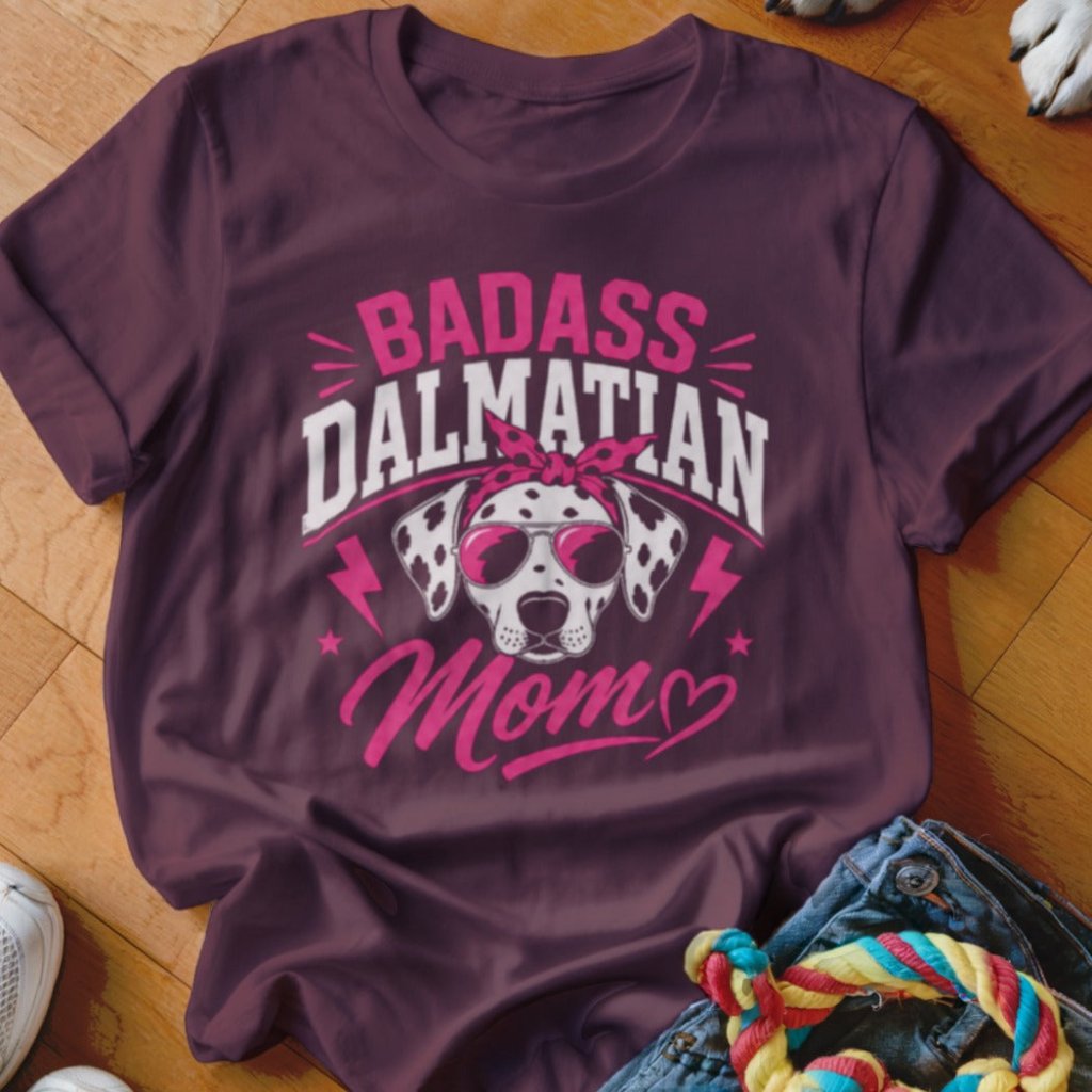 Badass Dalmatian Mom Shirt - The Pawsitive Initiative