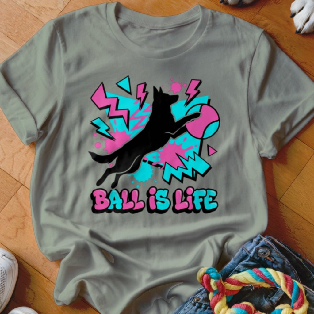 Ball is Life GSD Shirt - The Pawsitive Initiative