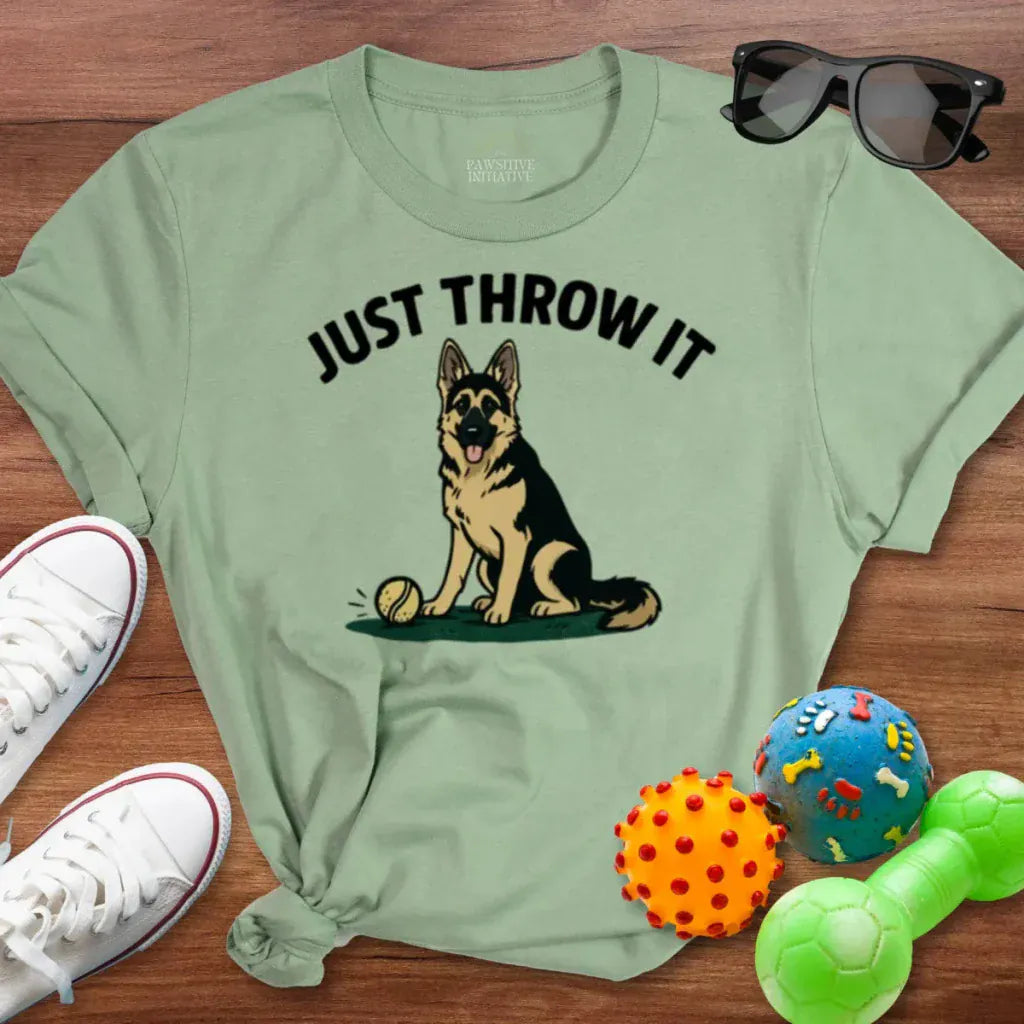 But Just Throw It Shirt - The Pawsitive Initiative