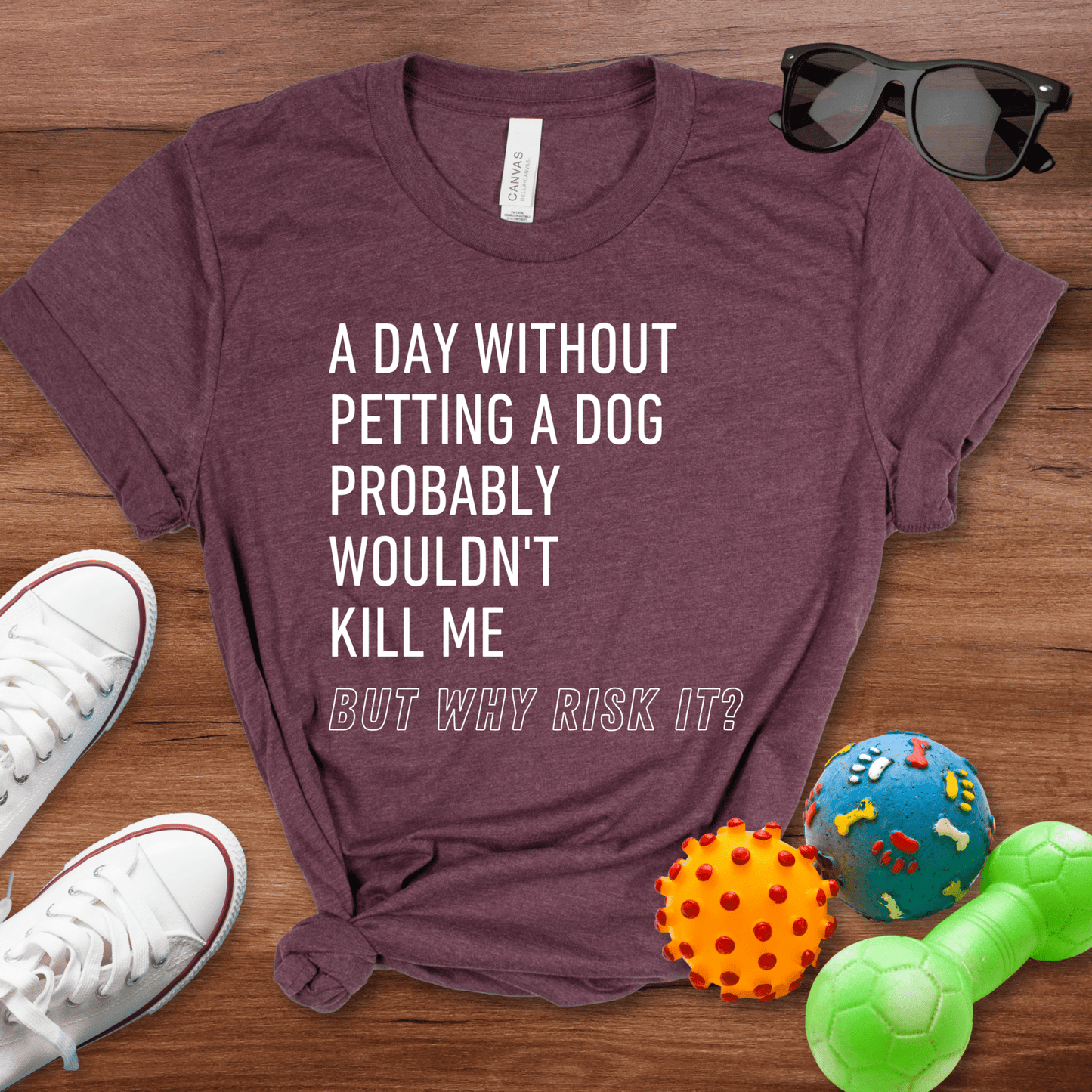 But Why Risk It Shirt - The Pawsitive Initiative
