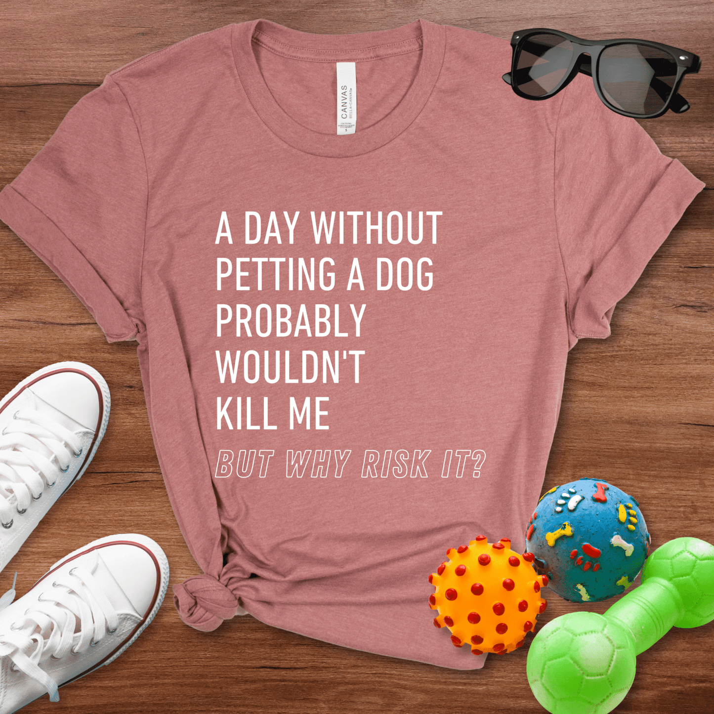 But Why Risk It Shirt - The Pawsitive Initiative