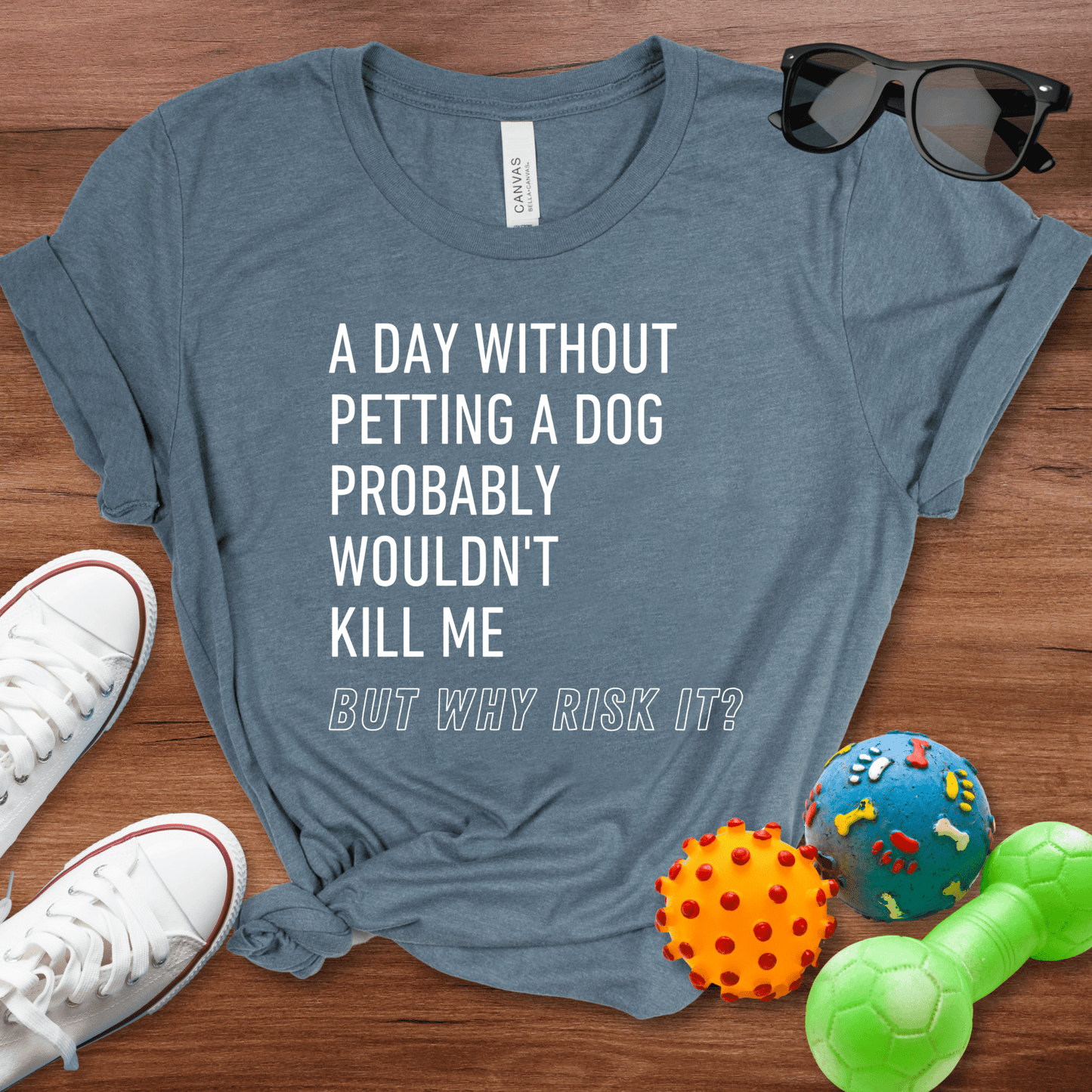 But Why Risk It Shirt - The Pawsitive Initiative