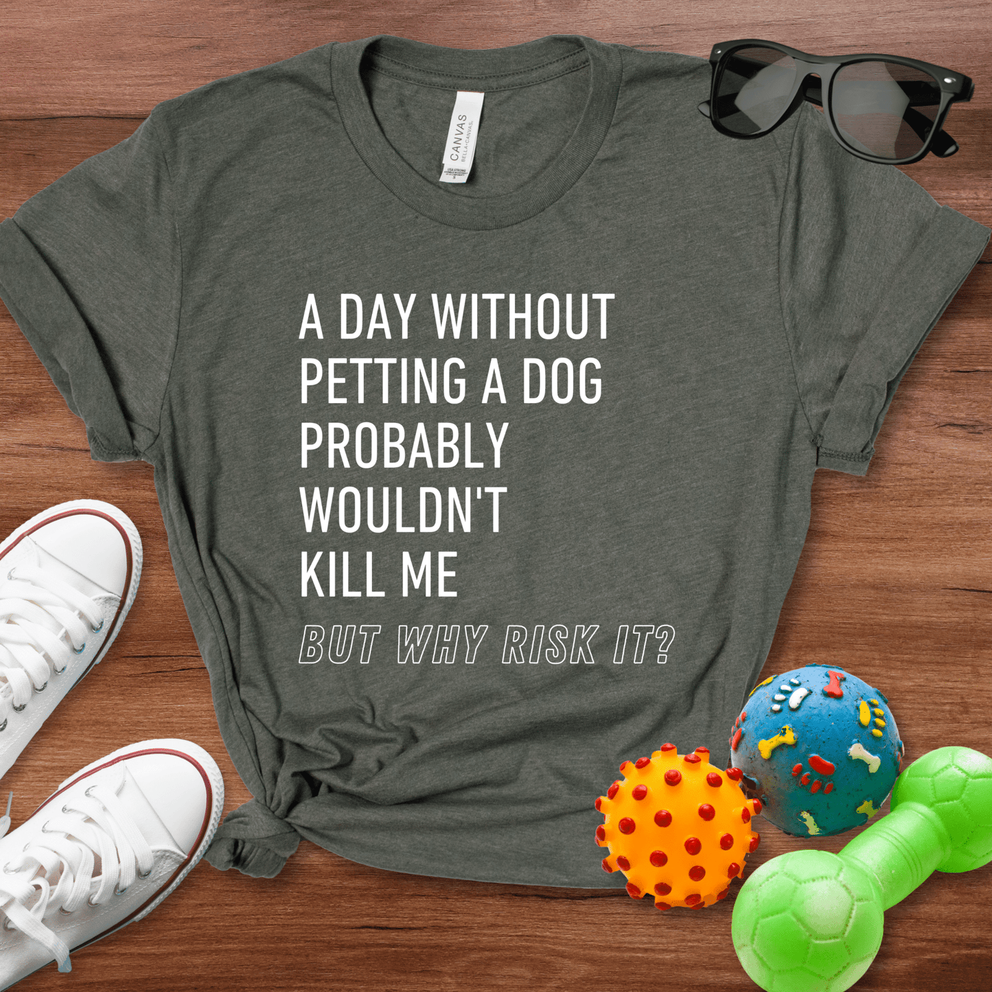 But Why Risk It Shirt - The Pawsitive Initiative