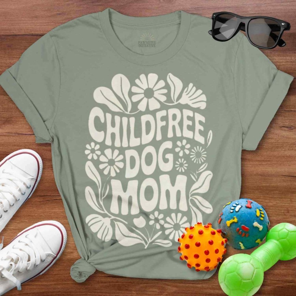 Childfree Dog Mom Shirt - The Pawsitive Initiative