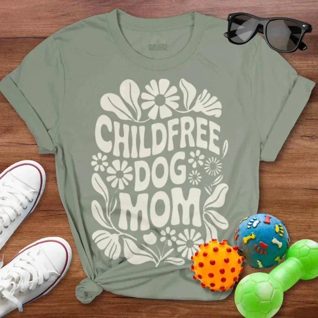 Childfree Dog Mom Shirt - The Pawsitive Initiative