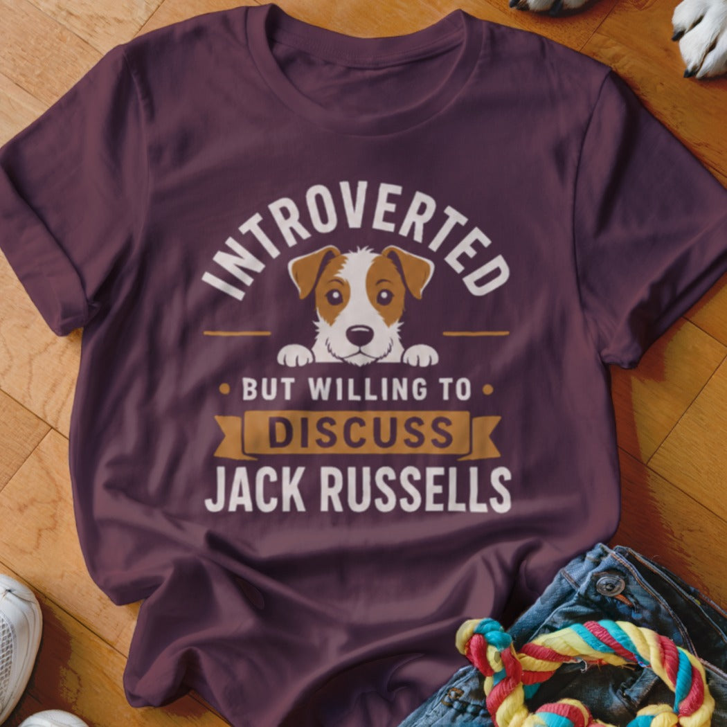 Maroon t-shirt with "Introverted But Willing To Discuss Jack Russells" and a Jack Russell dog graphic.