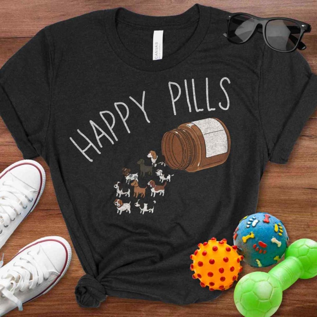 Dog Happy Pills Shirt - The Pawsitive Initiative