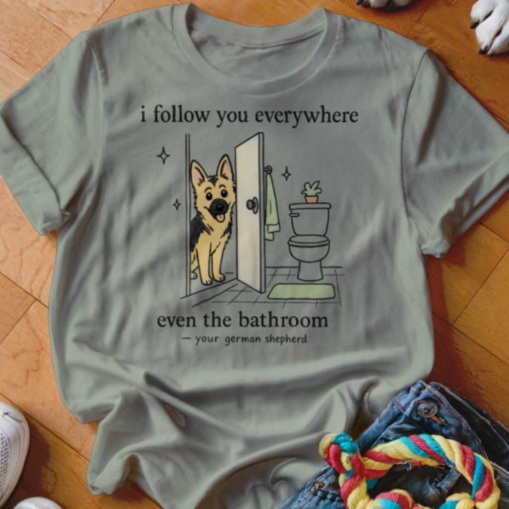 Follow You Everywhere Shirt - The Pawsitive Initiative