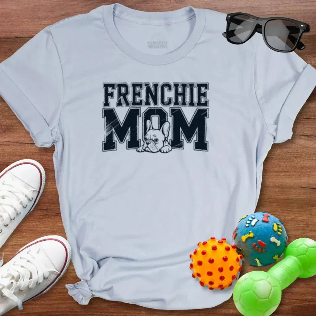 Frenchie Mom Shirt - The Pawsitive Initiative