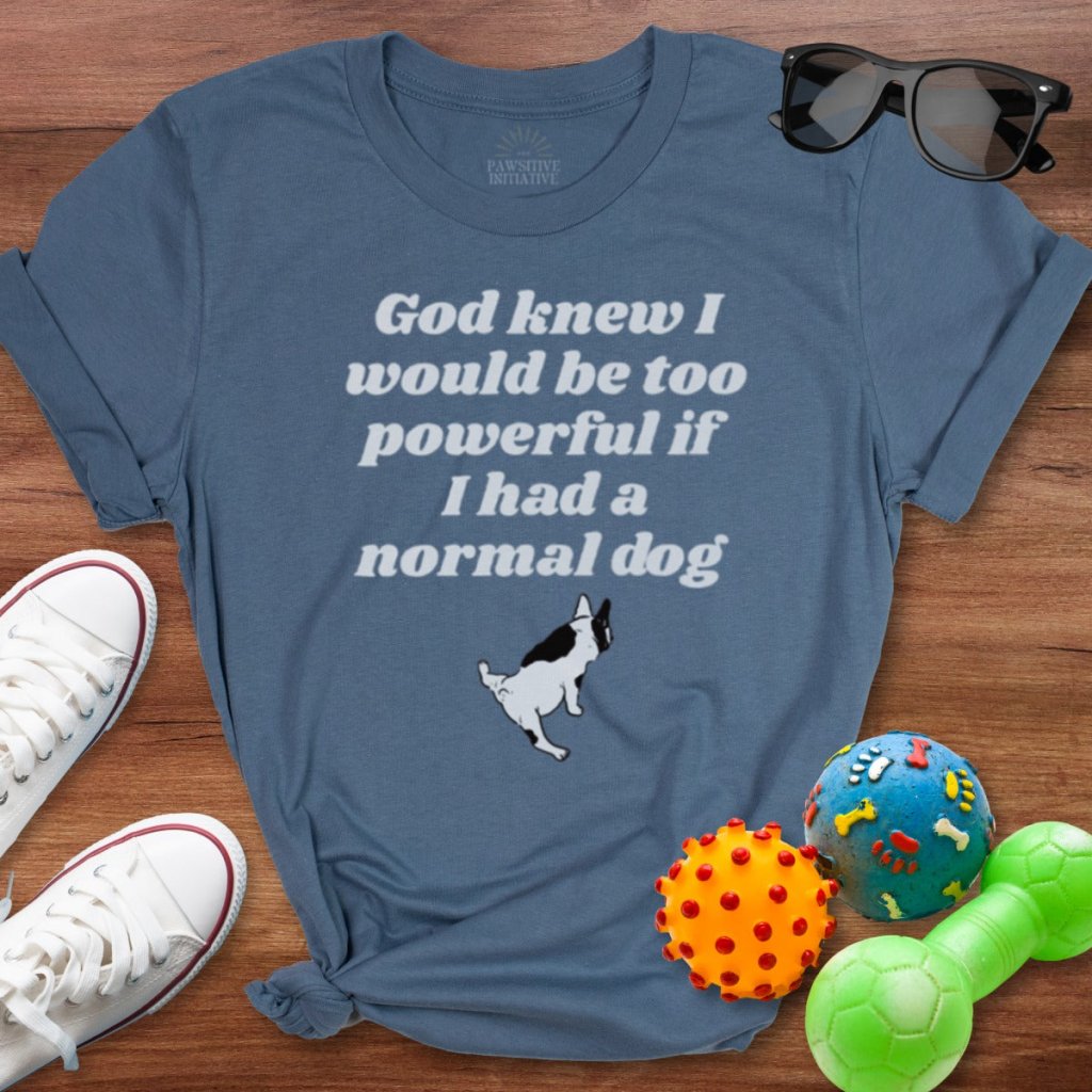 God Knew Frenchie Shirt - The Pawsitive Initiative