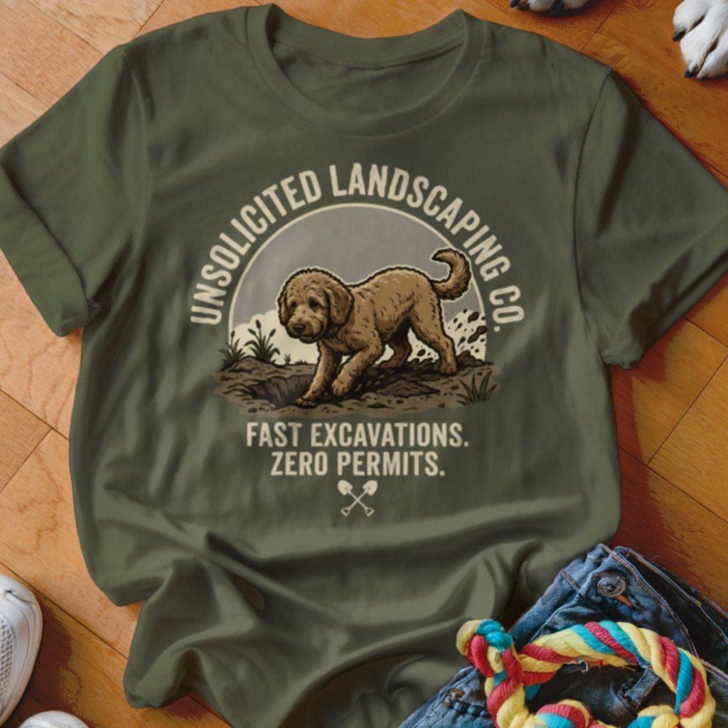 Goldendoodle Unsolicited Landscaping Co Shirt - The Pawsitive Initiative