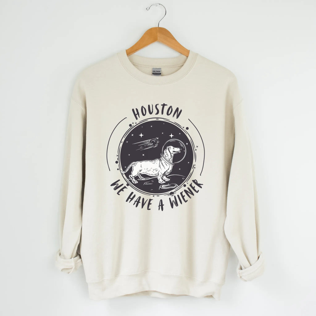 Houston We Have a Wiener Sweatshirt - The Pawsitive Initiative