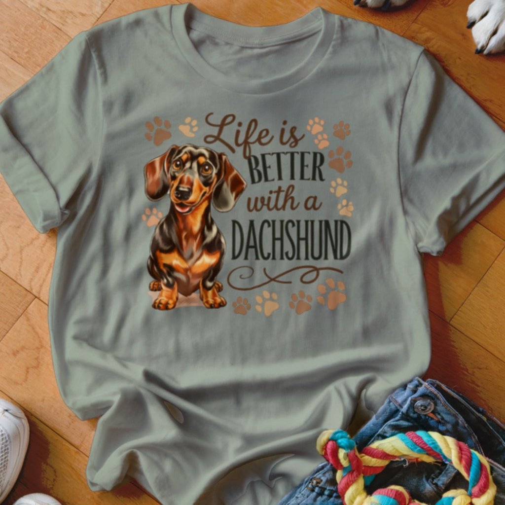 Life is Better With A Dachshund Shirt - The Pawsitive Initiative
