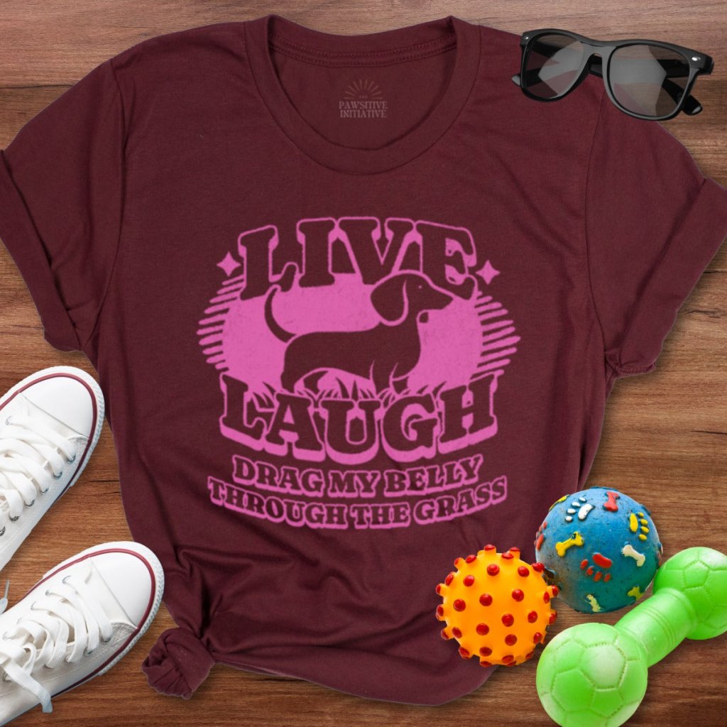 Live Laugh Belly Grass Shirt - The Pawsitive Initiative