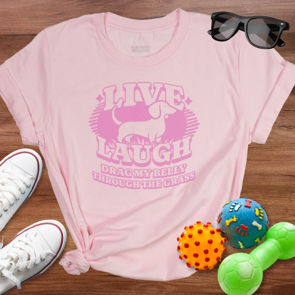 Live Laugh Belly Grass Shirt - The Pawsitive Initiative