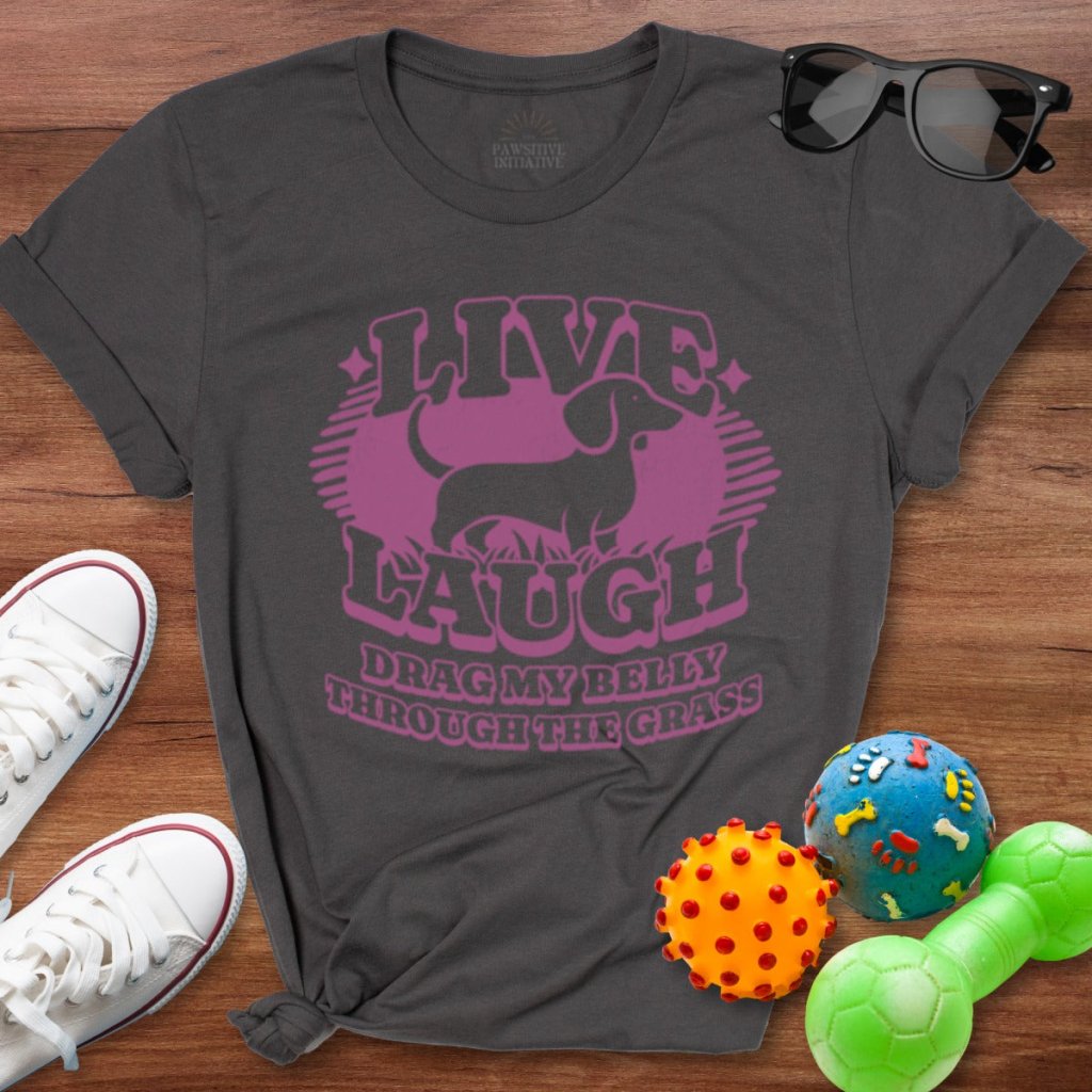 Live Laugh Belly Grass Shirt - The Pawsitive Initiative