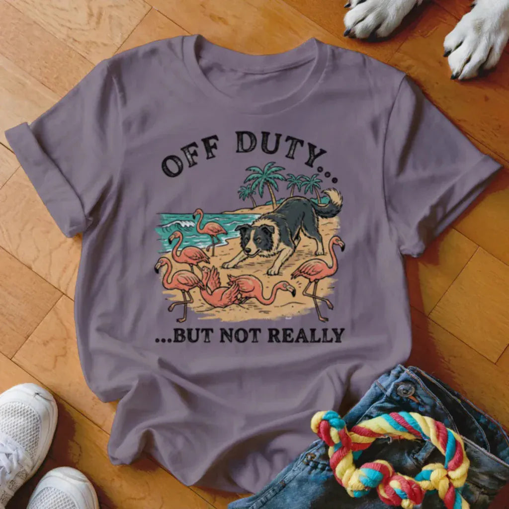 Off Duty Collie Shirt - The Pawsitive Initiative