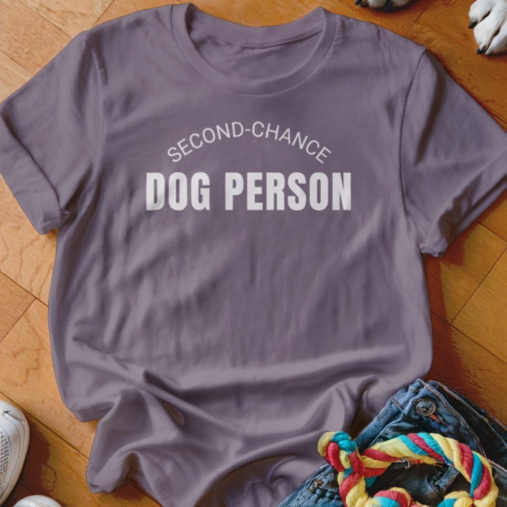 Second - Chance Dog Person Shirt - The Pawsitive Initiative