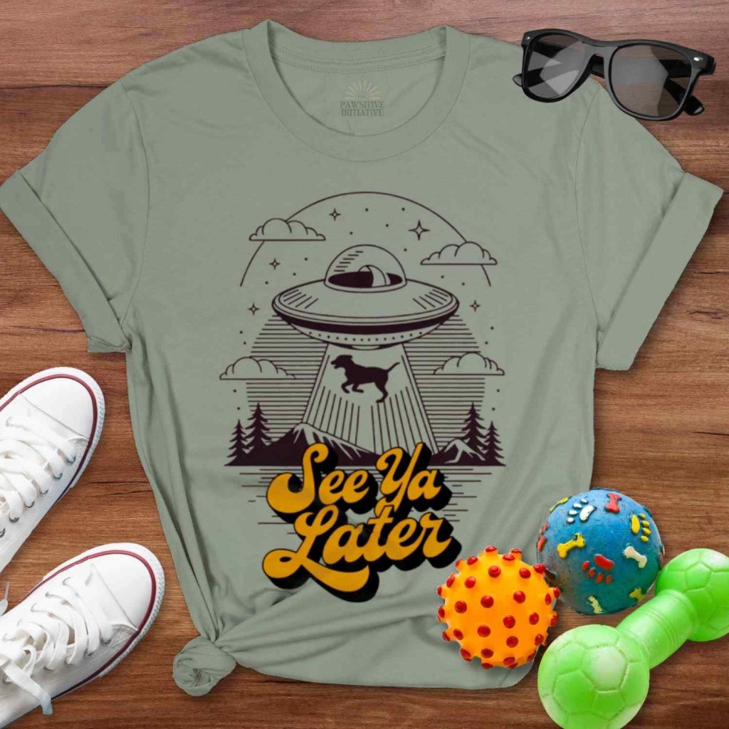 See Ya Later Shirt - The Pawsitive Initiative