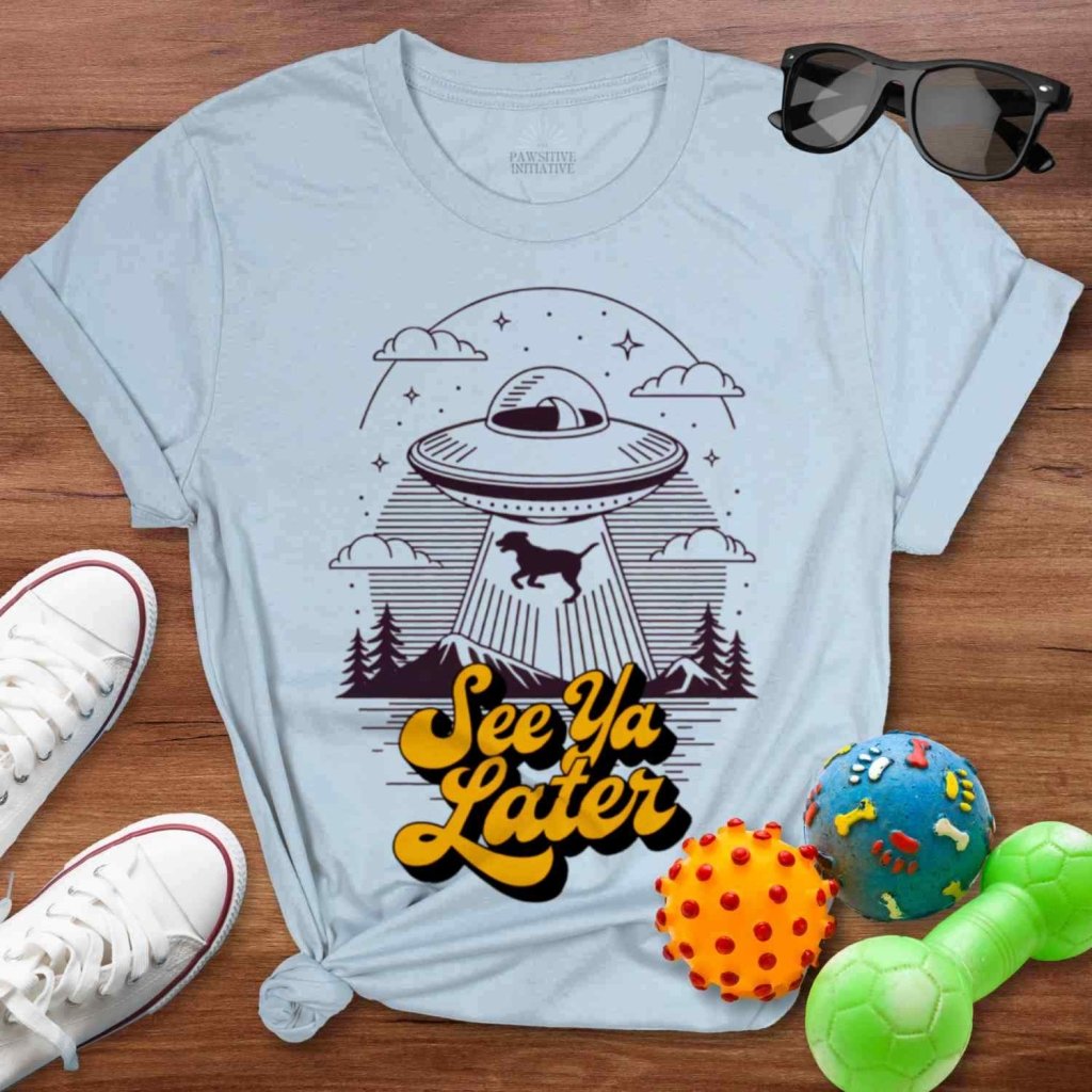 See Ya Later Shirt - The Pawsitive Initiative