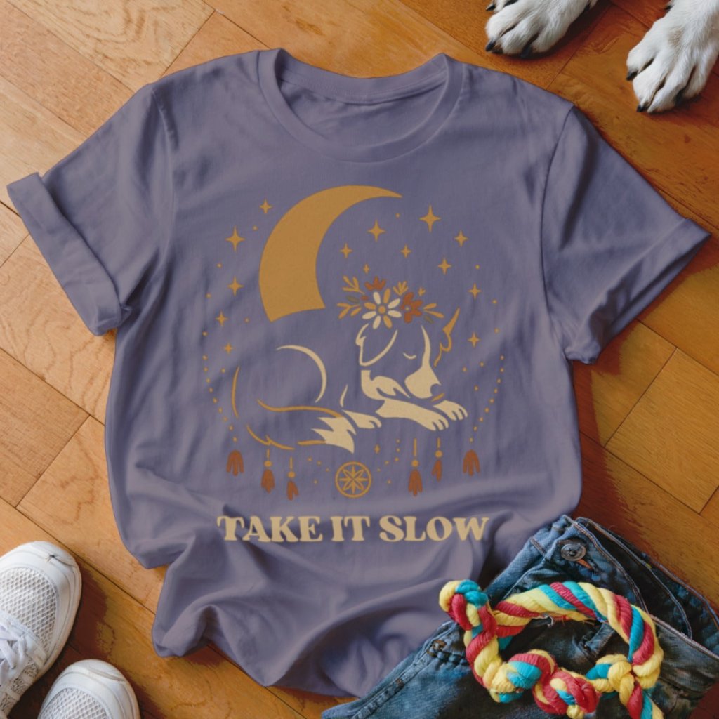 Take it Slow Shirt - The Pawsitive Initiative