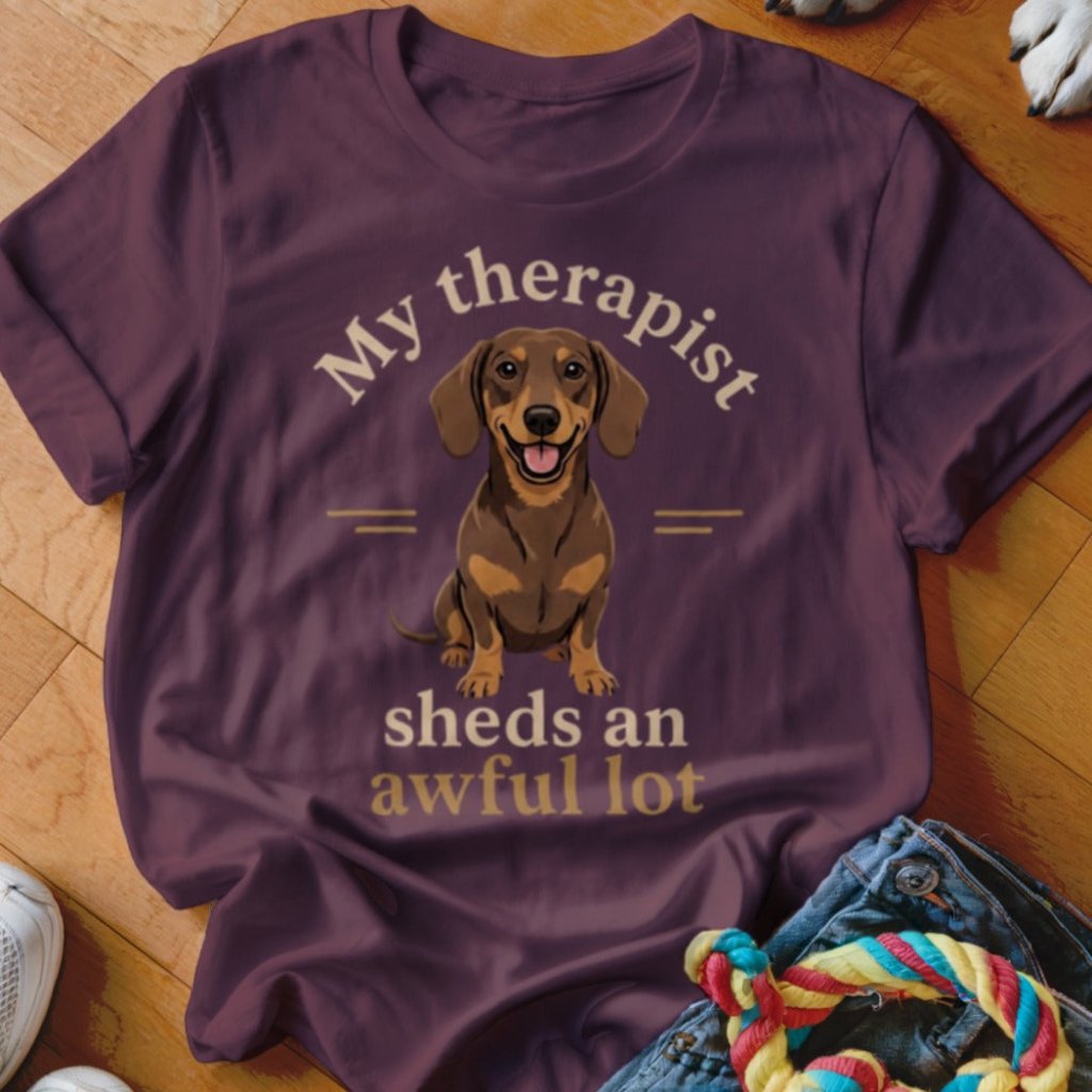 Therapist Sheds An Awful Lot Dachshund Shirt - The Pawsitive Initiative