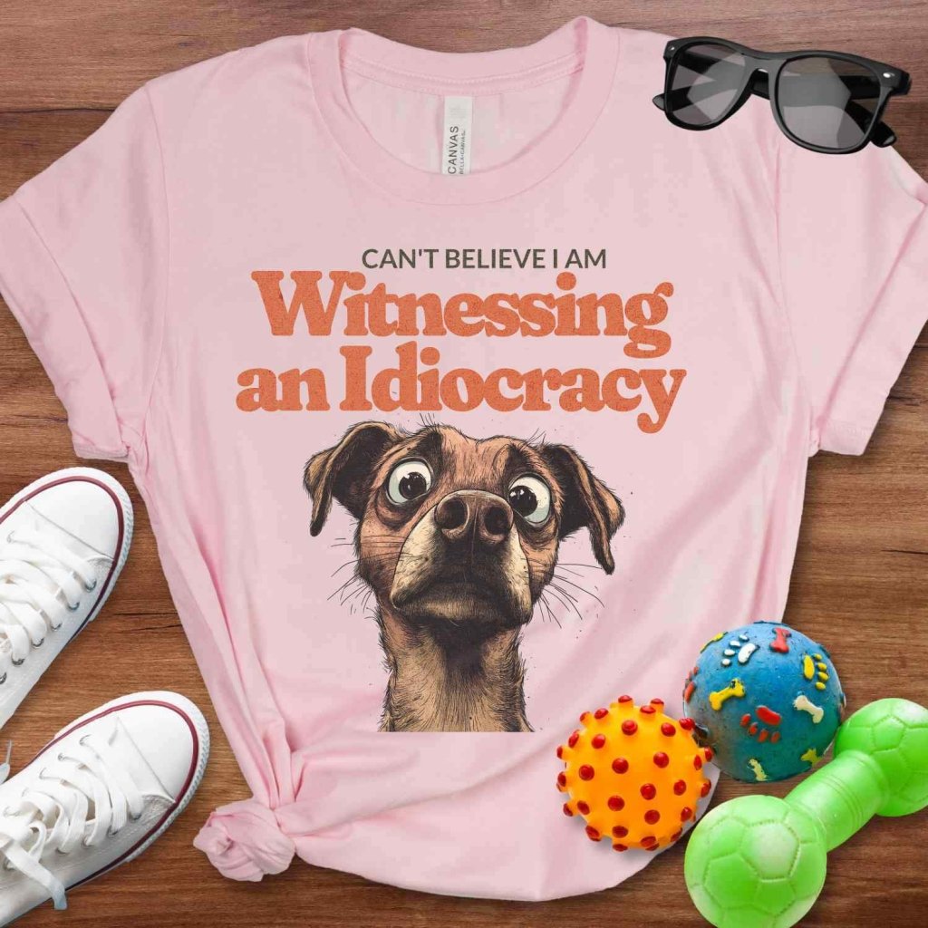 Witnessing Idiocracy Shirt - The Pawsitive Initiative