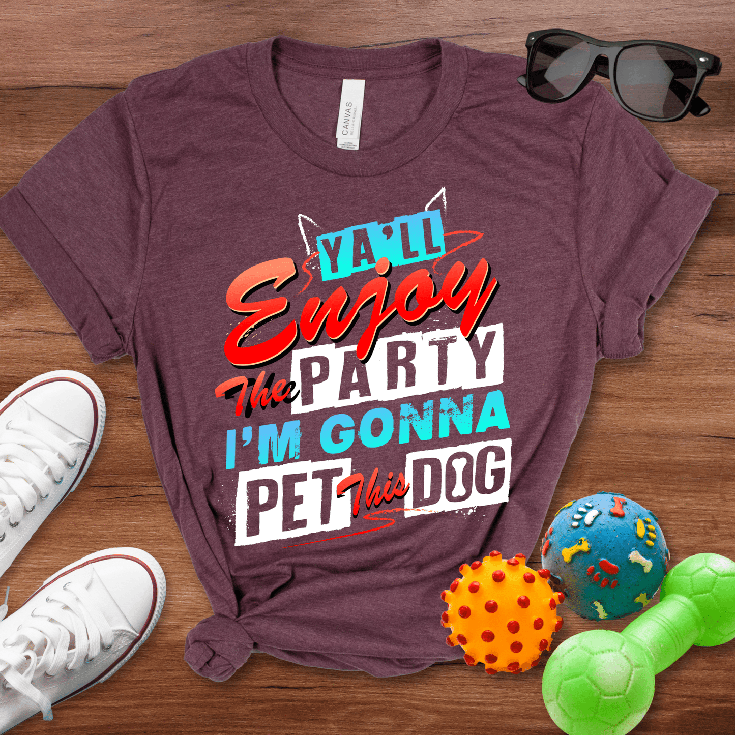 Ya'll Enjoy the Party Shirt - The Pawsitive Initiative