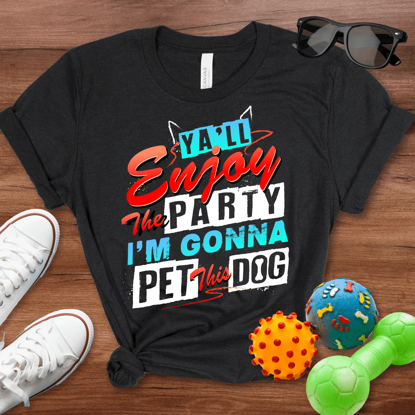 Ya'll Enjoy the Party Shirt - The Pawsitive Initiative
