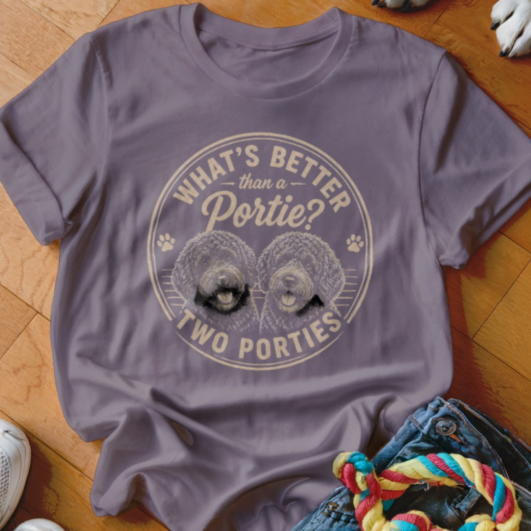 Purple t-shirt with text "What's better than a Portie? Two Porties" and two dogs.