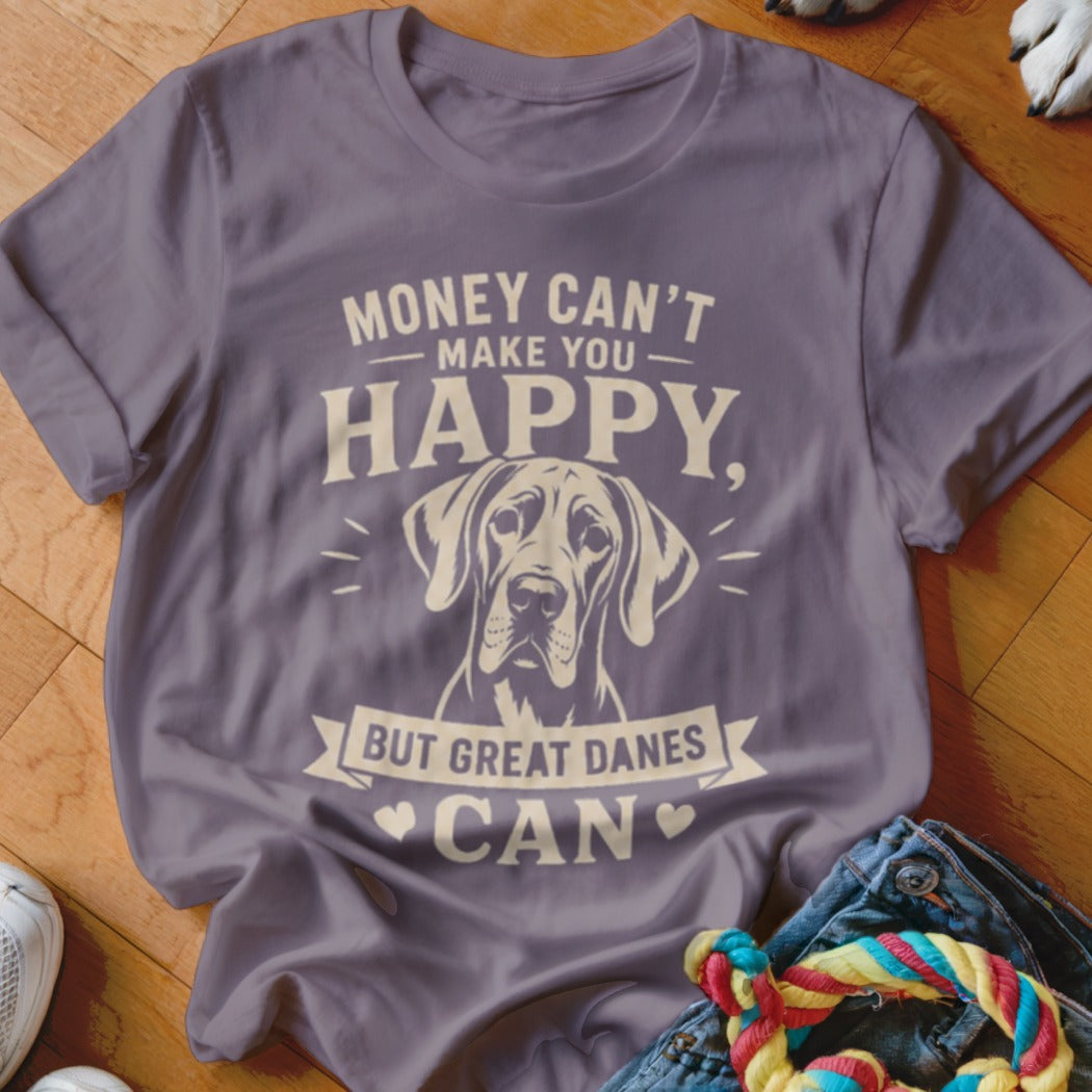 T-shirt with Great Dane graphic and text "Money Can't Make You Happy, But Great Danes Can".