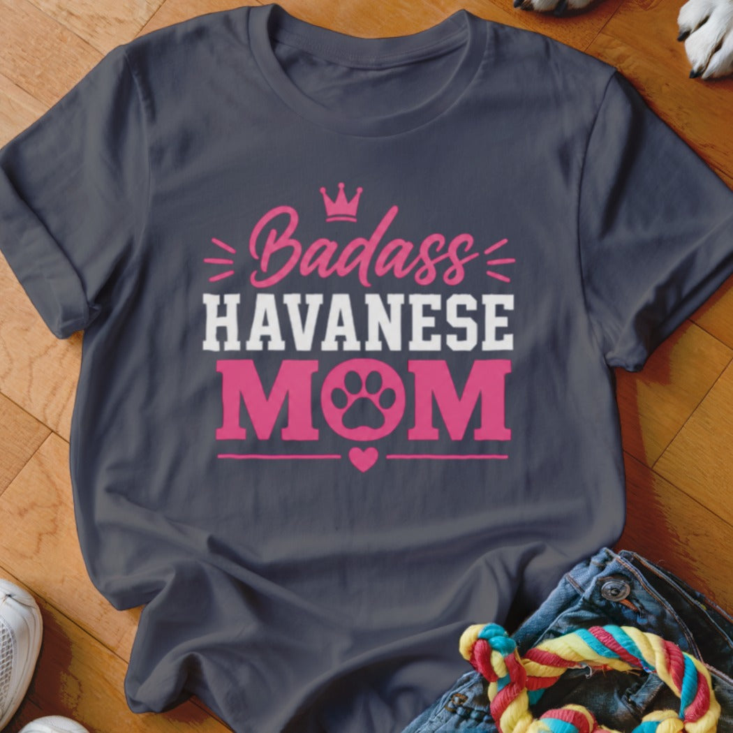 Dark gray t-shirt with "Badass Havanese Mom" text and a paw print.