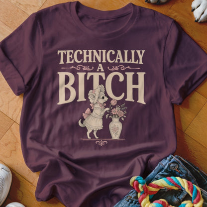T-shirt with "Technically a Bitch" text and a small dog with flowers.