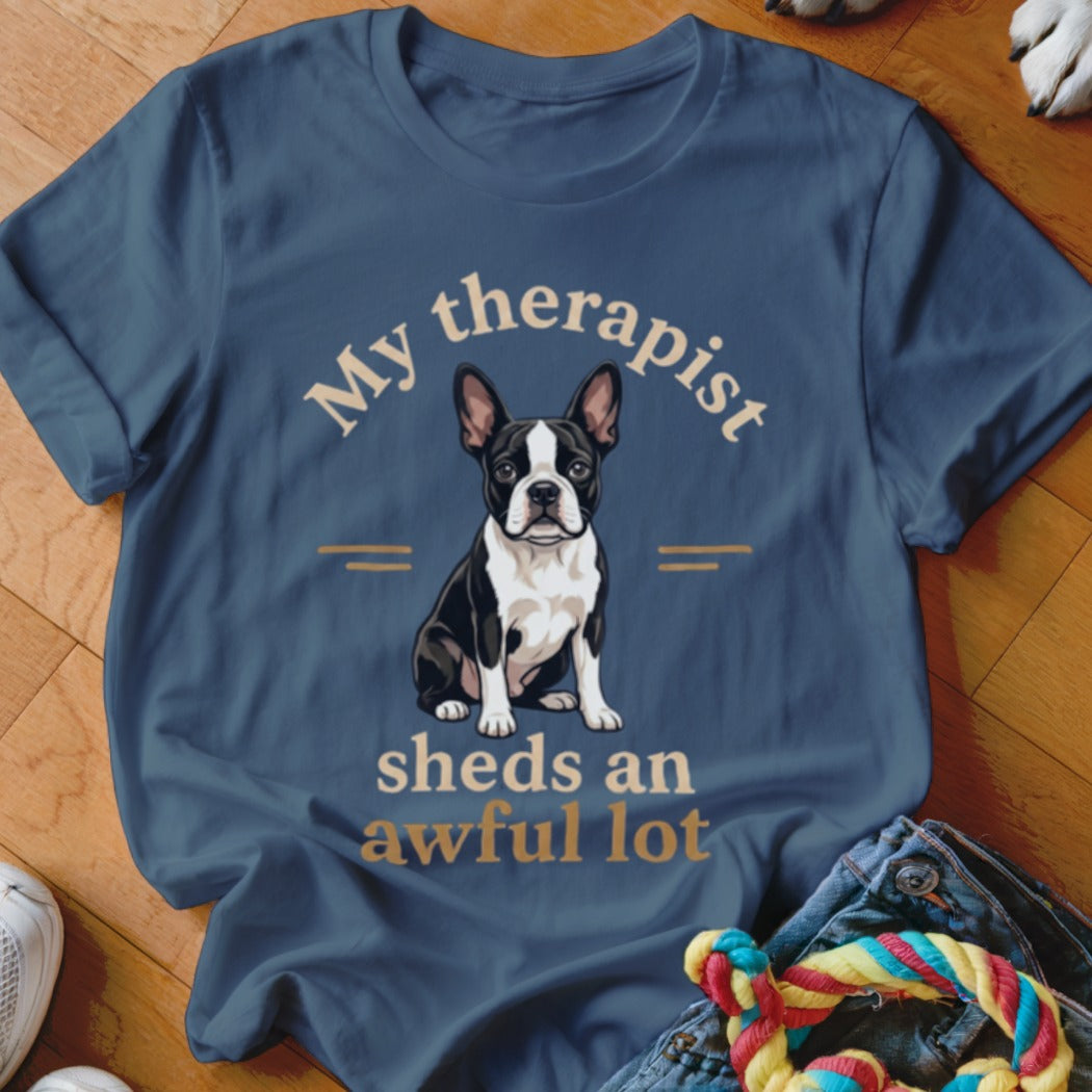 Boston Terrier graphic on navy t-shirt reading "My therapist sheds an awful lot."