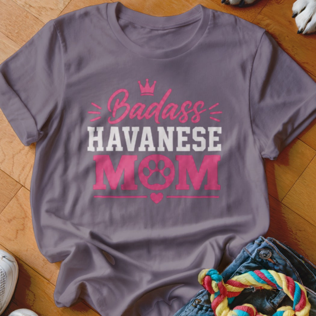Gray t-shirt with pink text "Badass Havanese Mom" and paw print.