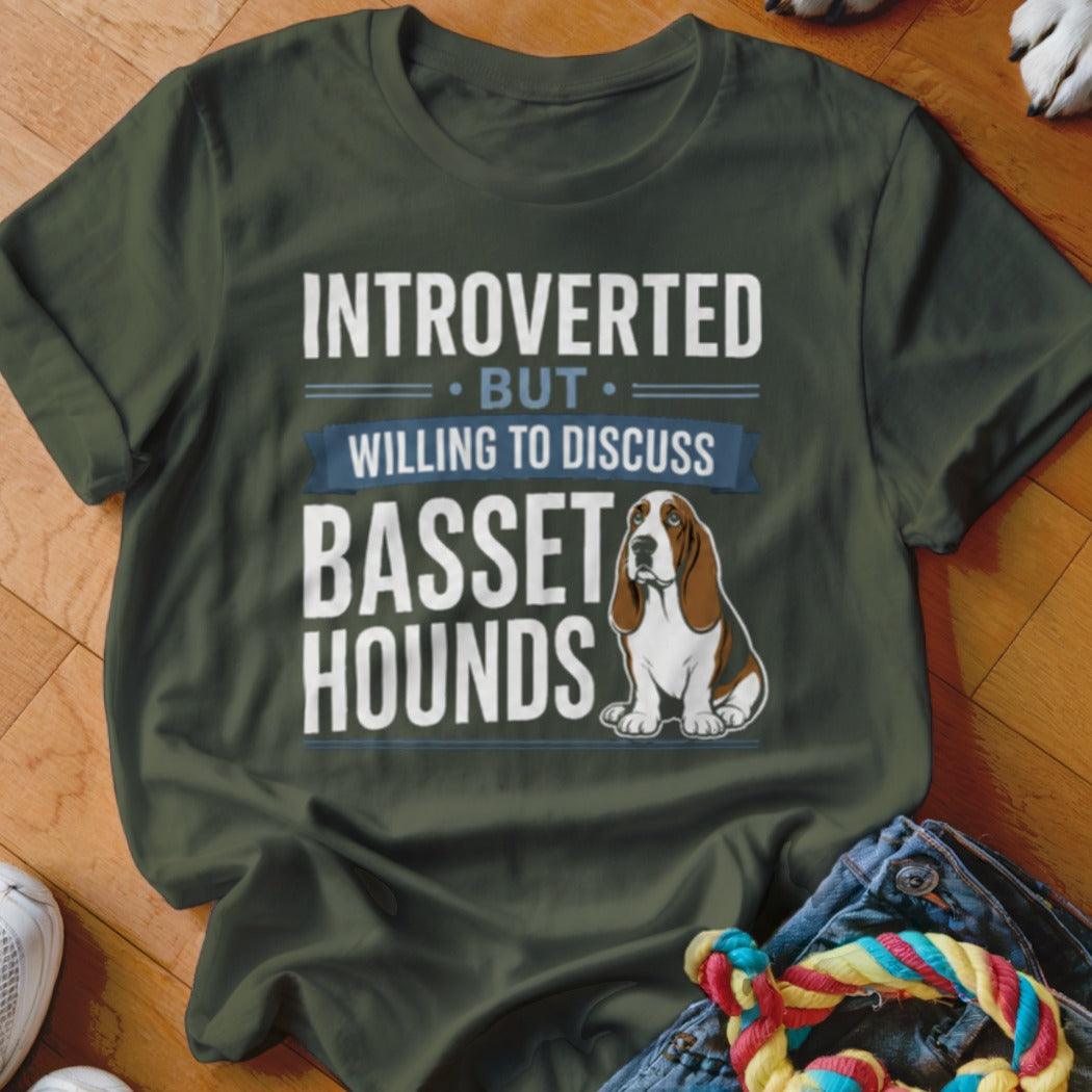 T-shirt with text "Introverted But Willing to Discuss Basset Hounds" and a Basset Hound graphic.