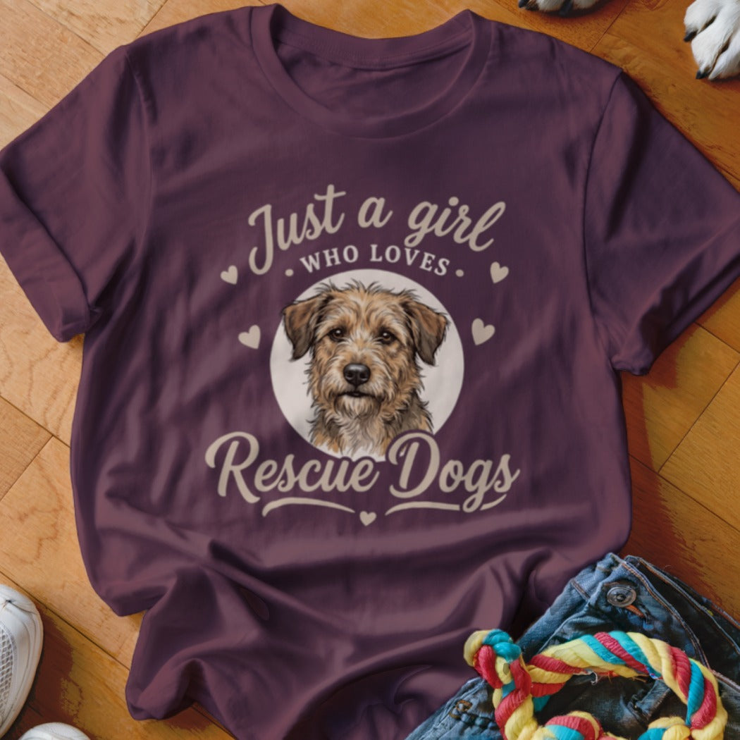 Maroon t-shirt with a graphic of a scruffy terrier and the text Just a girl who loves Rescue Dogs.