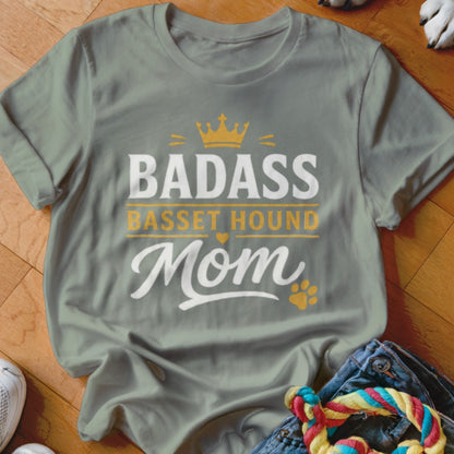 Grey t-shirt with "Badass Basset Hound Mom" text and crown graphic.