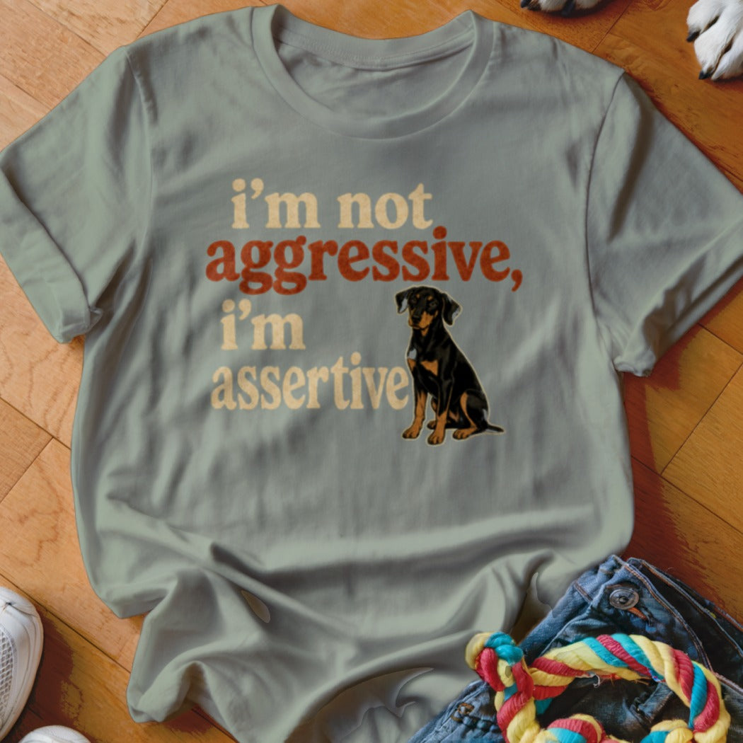 T-shirt with dog graphic and text "i'm not aggressive, i'm assertive"
