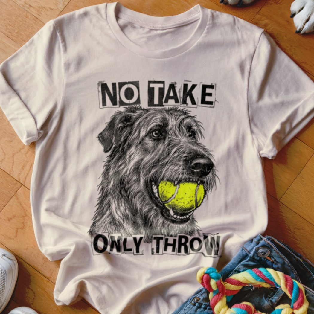 White t-shirt with a scruffy dog holding a tennis ball, reading "NO TAKE ONLY THROW".