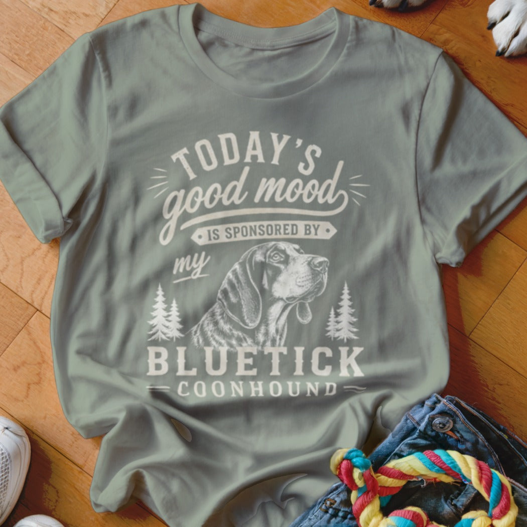 Light green t-shirt with "Today's good mood is sponsored by my Bluetick Coonhound" text.
