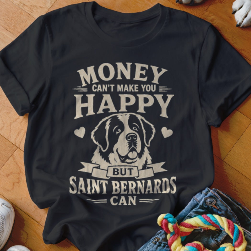 Black t-shirt with text "Money can't make you happy but Saint Bernards can" and dog graphic.