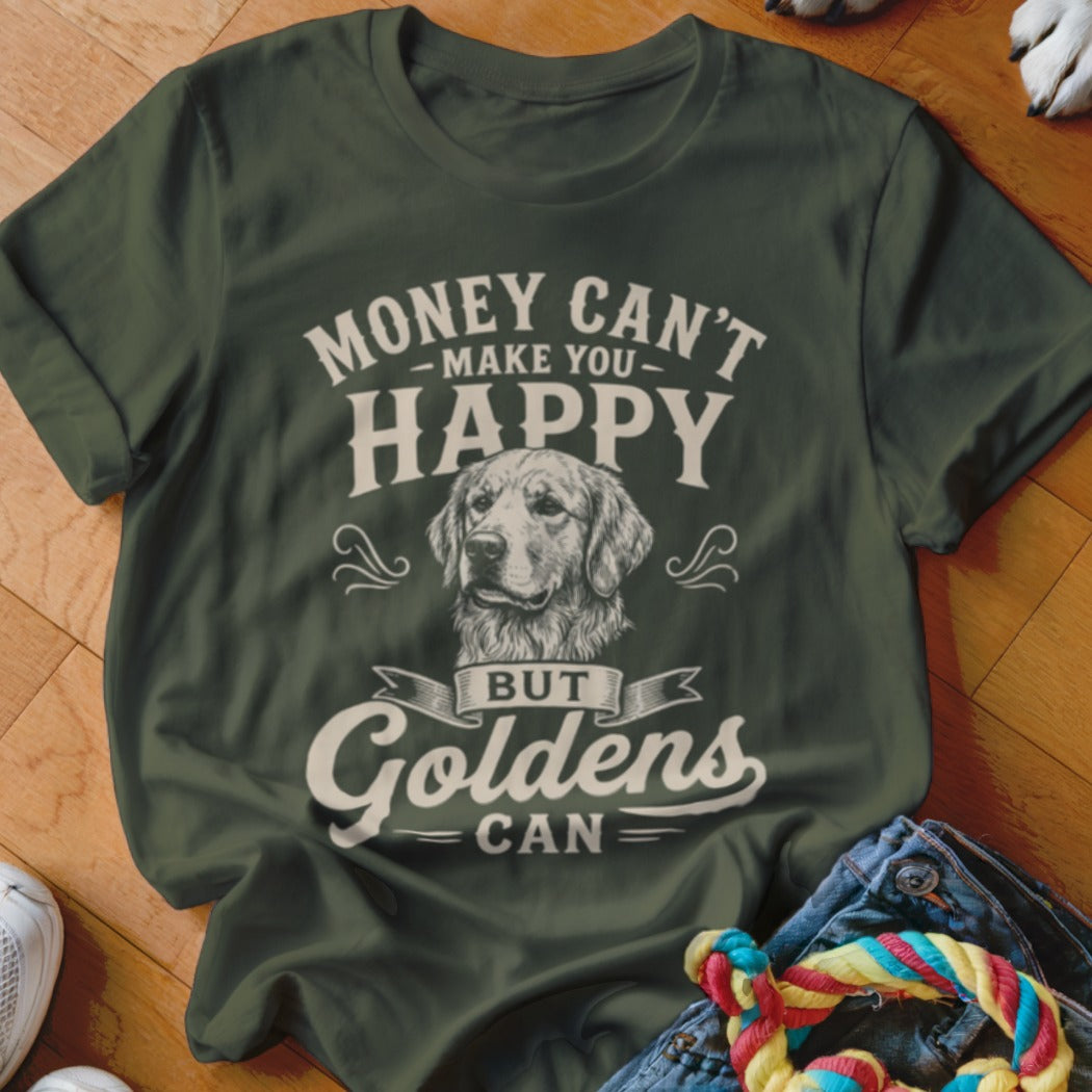 Green t-shirt with white text: "Money Can't Make You Happy But Goldens Can" and a golden retriever portrait.