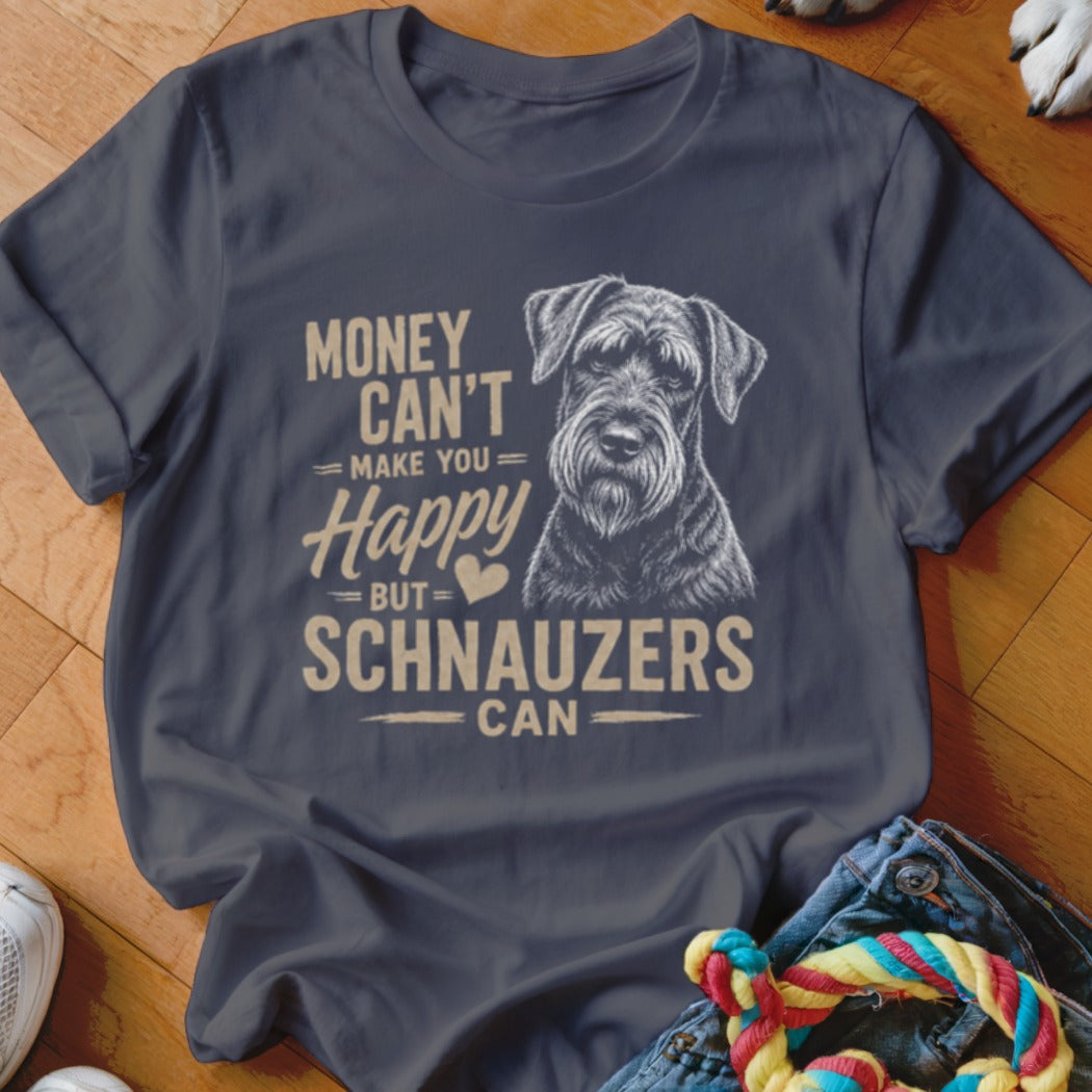 Dark t-shirt with a schnauzer graphic and text that reads "Money Can't Make You Happy But Schnauzers Can".