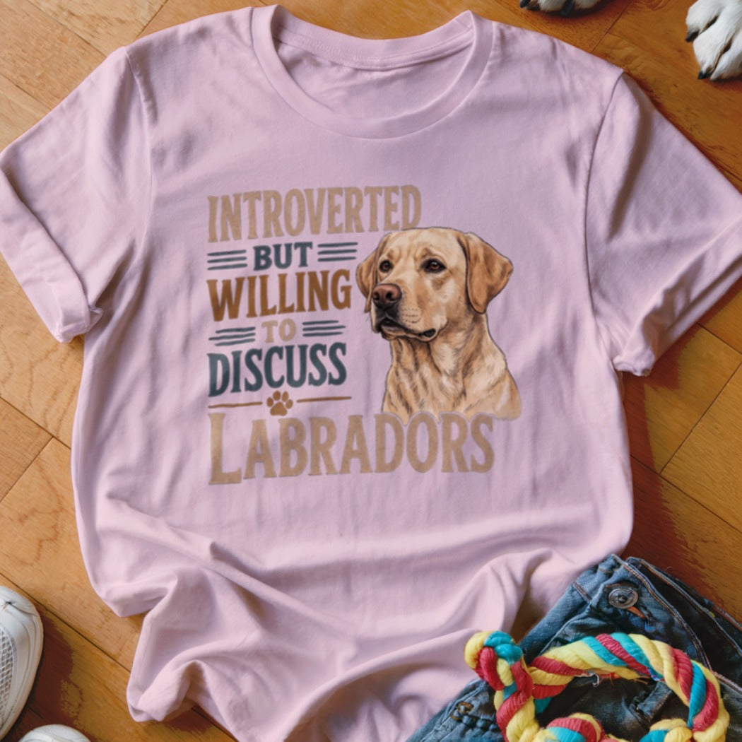 Pink t-shirt with "Introverted But Willing to Discuss Labradors" text and a Labrador dog.