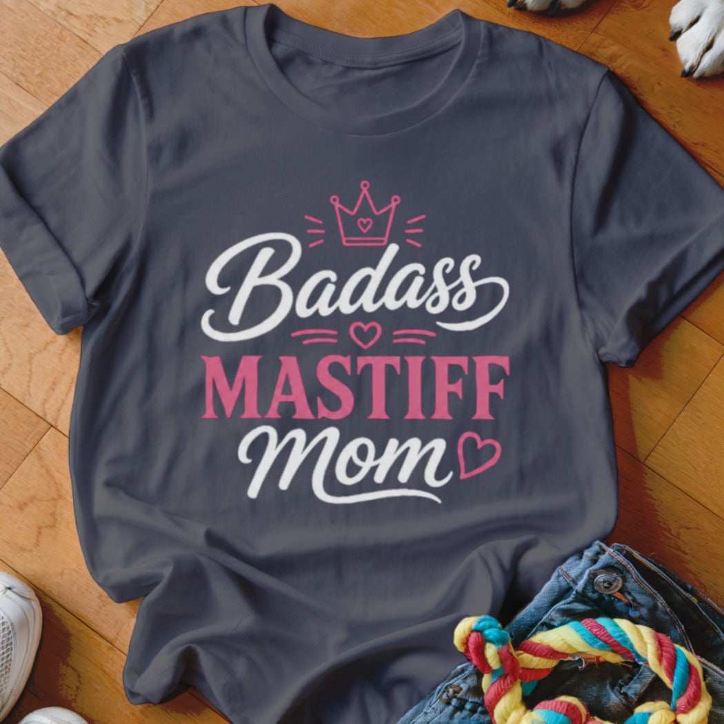 Dark gray t-shirt with white and pink text reading "Badass Mastiff Mom".